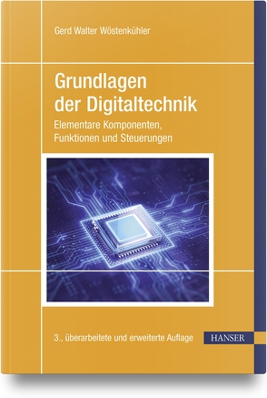 Grundlagen der Digitaltechnik von Wöstenkühler,  Gerd Walter