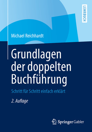 Grundlagen der doppelten Buchführung von Reichhardt,  Michael