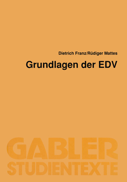 Grundlagen der EDV von Franz,  Dietrich
