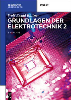 Grundlagen der Elektrotechnik 2 von Büttner,  Wolf-Ewald