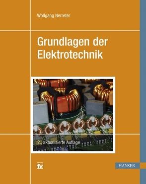 Grundlagen der Elektrotechnik von Nerreter,  Wolfgang