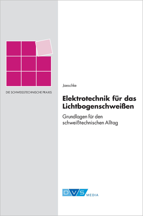 Elektrotechnik für das Lichtbogenschweißen