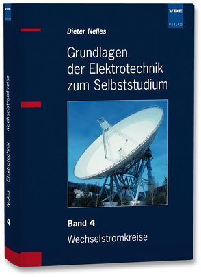 Grundlagen der Elektrotechnik zum Selbststudium von Nelles,  Dieter