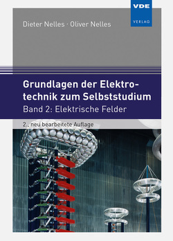 Grundlagen der Elektrotechnik zum Selbststudium von Nelles,  Dieter, Nelles,  Oliver