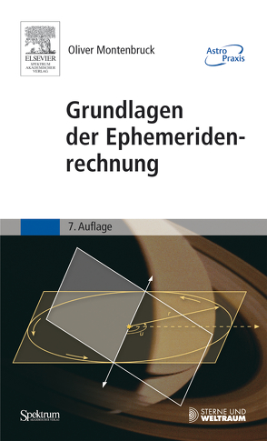 Grundlagen der Ephemeridenrechnung von Montenbruck,  Oliver