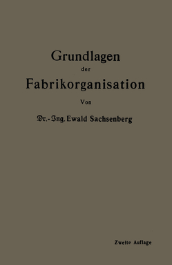 Grundlagen der Fabrikorganisation von Sachsenberg,  Ewald