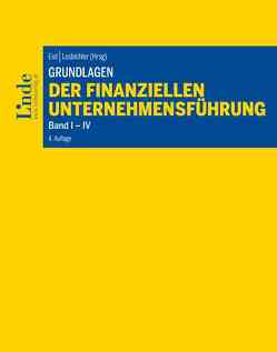 Grundlagen der finanziellen Unternehmensführung, Band I-IV von Arminger,  Josef, Eisl,  Christoph, Hangl,  Christa, Hofer,  Peter, Losbichler,  Heimo, Mayr,  Albert