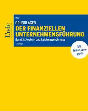 Grundlagen der finanziellen Unternehmensführung, Band II von Mayr,  Albert