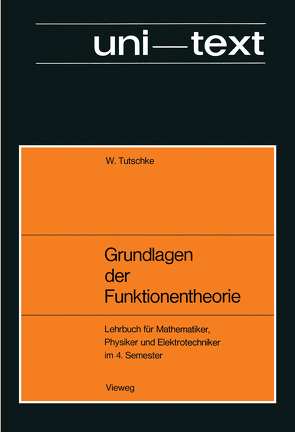 Grundlagen der Funktionentheorie von Tutschke,  Wolfgang