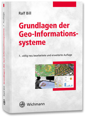 Grundlagen der Geo-Informationssysteme von Bill,  Ralf