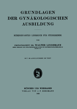 Grundlagen der Gynäkologischen Ausbildung von Lindemann,  Walter
