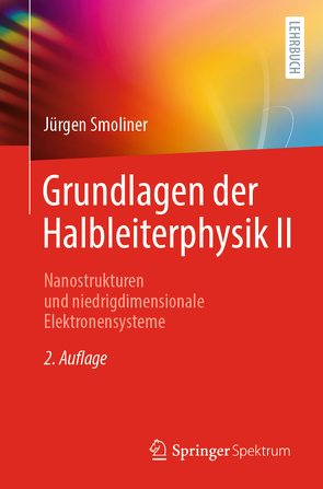 Grundlagen der Halbleiterphysik II von Smoliner,  Jürgen