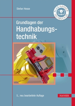 Grundlagen der Handhabungstechnik von Hesse,  Stefan, Malisa,  Viktorio