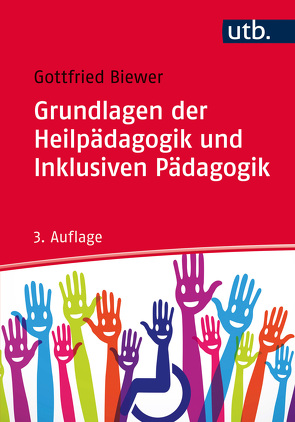 Grundlagen der Heilpädagogik und Inklusiven Pädagogik von Biewer,  Gottfried