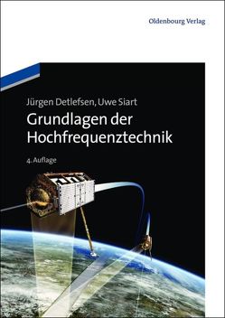 Grundlagen der Hochfrequenztechnik von Detlefsen,  Jürgen, Siart,  Uwe