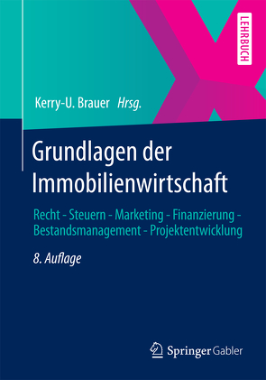 Grundlagen der Immobilienwirtschaft von Brauer,  Kerry-U.