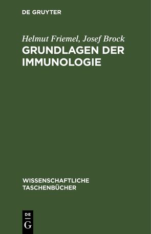 Grundlagen der Immunologie von Brock,  Josef, Friemel,  Helmut