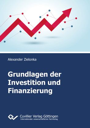 Grundlagen der Investition und Finanzierung von Zielonka,  Alexander