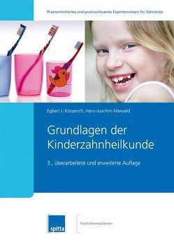 Grundlagen der Kinderzahnheilkunde von Körperich,  Egbert J, Maiwald,  Hans-Joachim