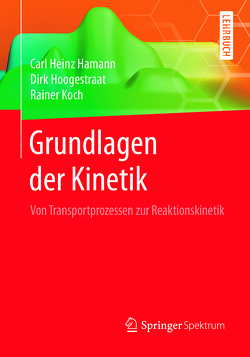 Grundlagen der Kinetik von Hamann,  Carl Heinz, Hoogestraat,  Dirk, Koch,  Rainer