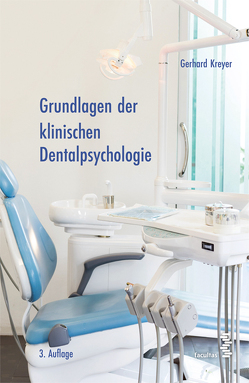 Grundlagen der klinischen Dentalpsychologie von Kreyer,  Gerhard