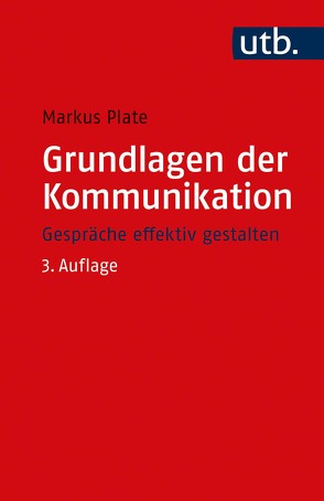 Grundlagen der Kommunikation von Plate,  Markus