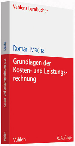 Grundlagen der Kosten- und Leistungsrechnung von Macha,  Roman