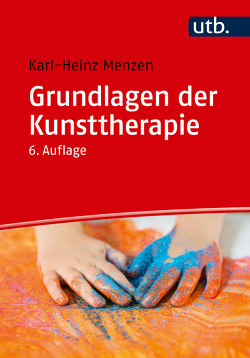 Grundlagen der Kunsttherapie von Menzen,  Karl Heinz