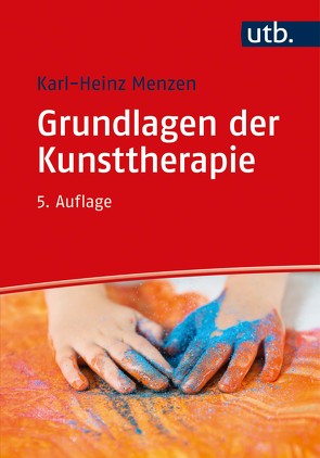Grundlagen der Kunsttherapie von Menzen,  Karl Heinz