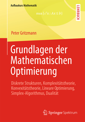 Grundlagen der Mathematischen Optimierung von Gritzmann,  Peter