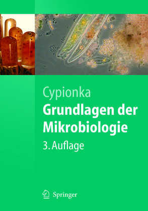 Grundlagen der Mikrobiologie von Cypionka,  Heribert
