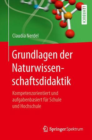 Grundlagen der Naturwissenschaftsdidaktik von Nerdel,  Claudia