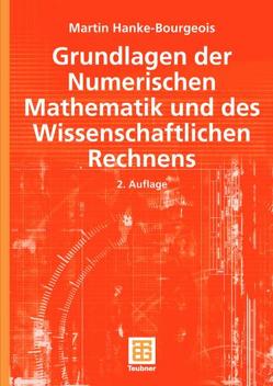 Grundlagen der Numerischen Mathematik und des Wissenschaftlichen Rechnens von Hanke-Bourgeois,  Martin