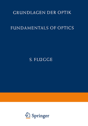 Grundlagen der Optik / Fundamentals of Optics von Bergstrand,  E., Françon,  M., Maréchal,  A., Wolter,  H.