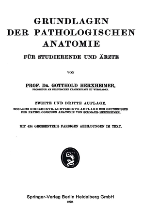 Grundlagen der Pathologischen Anatomie von Herxheimer,  Gotthold, Schmaus,  Hans