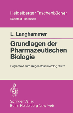 Grundlagen der Pharmazeutischen Biologie von Langhammer,  Liselotte