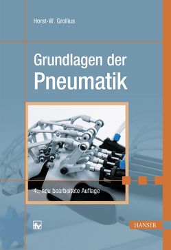 Grundlagen der Pneumatik von Grollius,  Horst-Walter