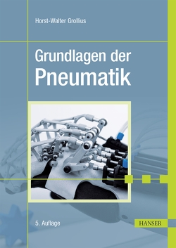 Grundlagen der Pneumatik von Grollius,  Horst-Walter