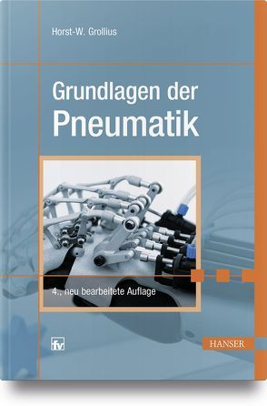 Grundlagen der Pneumatik von Grollius,  Horst-Walter