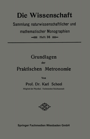 Grundlagen der Praktischen Metronomie von Scheel,  Karl