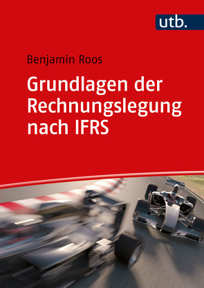 Grundlagen der Rechnungslegung nach IFRS von Roos,  Benjamin