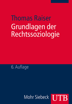 Grundlagen der Rechtssoziologie von Raiser,  Thomas