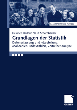 Grundlagen der Statistik von Holland,  Heinrich, Scharnbacher,  Kurt