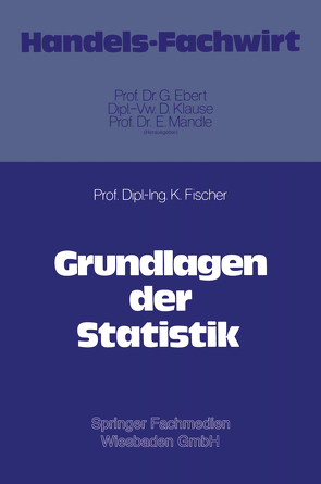 Grundlagen der Statistik von Fischer,  Klaus