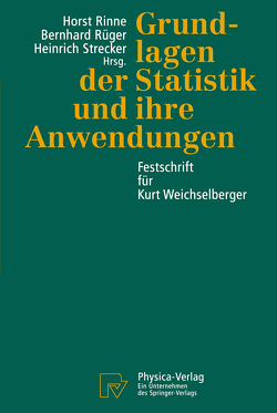Grundlagen der Statistik und ihre Anwendungen von Rinne,  Horst, Rüger,  Bernhard, Strecker,  Heinrich