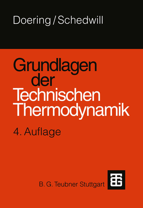 Grundlagen der Technischen Thermodynamik von Doering,  Ernst, Schedwill,  Herbert