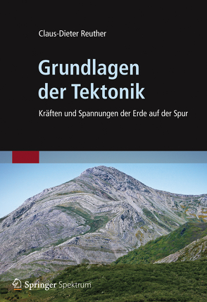 Grundlagen der Tektonik von Reuther,  Claus-Dieter