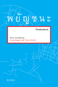 Grundlagen der Thai-Schrift von Hindelang,  Götz