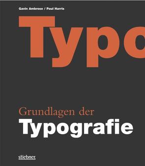 Grundlagen der Typografie von Ambrose,  Gavin, Harris,  Paul