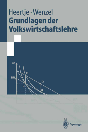 Grundlagen der Volkswirtschaftslehre von Heertje,  Arnold, Wenzel,  Heinz-Dieter